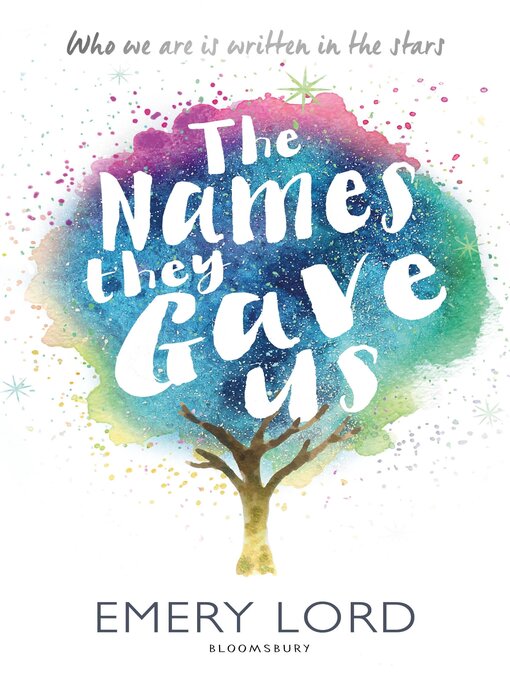 Title details for The Names They Gave Us by Emery Lord - Available